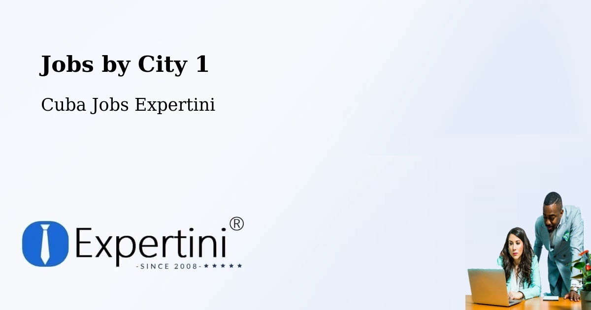 City Jobs in Cuba - Expertini